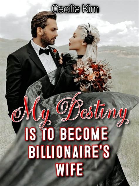 How To Read My Destiny Is To Become Billionaires Wife Novel Completed