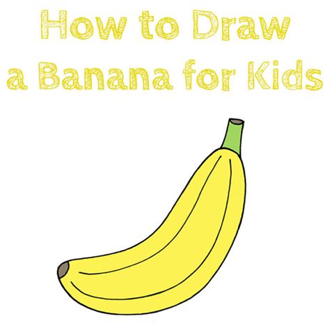 How To Draw A Banana Banana Drawing Easy Drawing Step By Step Images