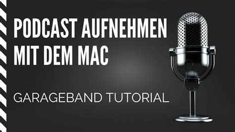 Podcast Aufnehmen Mit Mac IOS GarageBand Tutorial YouTube