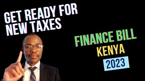 Financial Bill 2023 Kenya The New Taxes And How They Apply To YOU