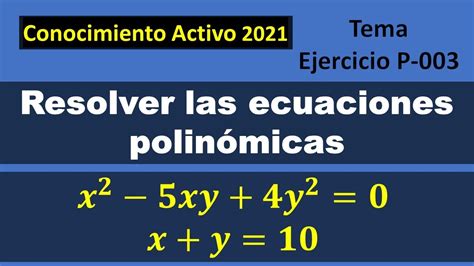 Tema Ejercicio P 003 Resolver sistemas de ecuaciones polinómicas YouTube