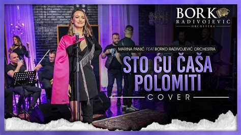 MARINA PANIC Feat BORKO RADIVOJEVIC ORCHESTRA STO CU CASA POLOMITI