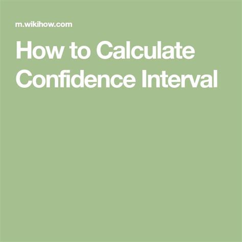 How To Calculate Confidence Interval 6 Steps With Pictures Confidence Interval Confidence