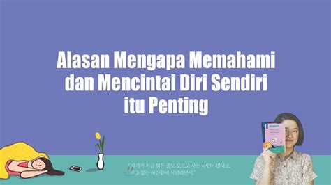 Alasan Mengapa Memahami Dan Mencintai Diri Sendiri Itu Penting Main