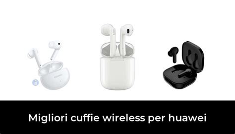 Migliori Cuffie Wireless Per Huawei Nel Recensioni Opinioni