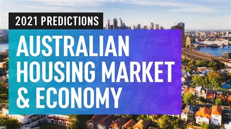 Australian Housing Market And Economy 2021 Forecast And Predictions Youtube