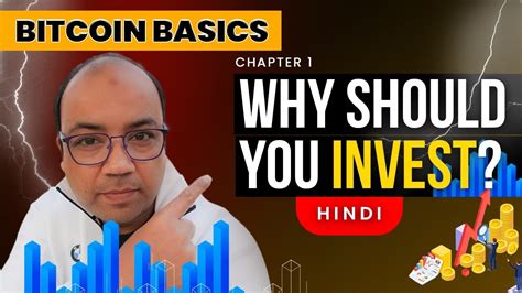 Ch 1 Why Should You Invest Bitcoin Basics YouTube