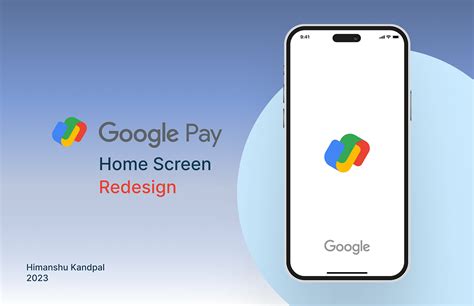 Google Pay Home Screen Redesign Behance