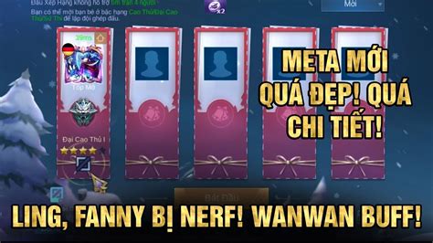 Mobile Legends Wanwan Được BUFF Ling Fanny Bị Giảm Sức Mạnh META