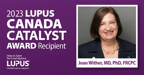 2023 Recipient Of The Lupus Canada Catalyst Award Lupus Foundation Of