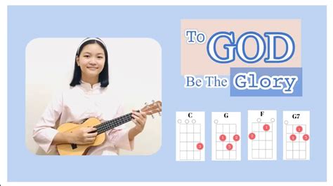 TO GOD BE THE GLORY Ukulele Cover With Lyrics Chords YouTube