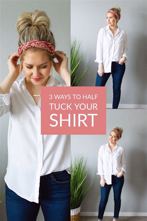 3 Ways To Half Tuck Your Shirt To Flatter Your Figure Adrianna Bohrer