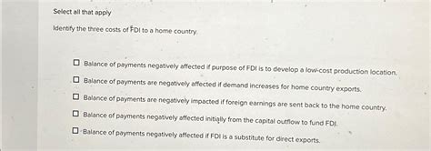 Solved Select All That Applyidentify The Three Costs Of Fdi Chegg