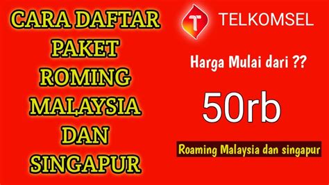 Cara Daftar Paket Roaming Telkomsel L Roaming Malaysia Dan