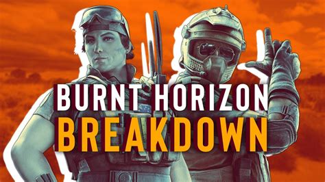 Rainbow Six Siege Burnt Horizon Operators Explained Gamerz Collective