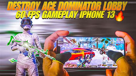 Destroy Ace Dominator Lobby 60 Fps Gameplay On IPhone 13 Handcame