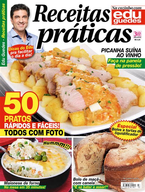 Revista Receitas Pr Ticas Edu Guedes Receitas Edu Guedes Site Oficial