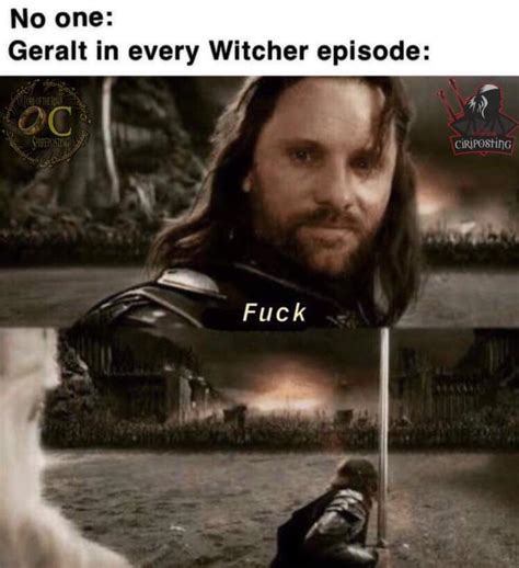 F Geralt S Fuck Know Your Meme
