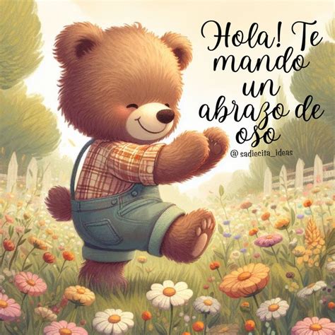 Te Mando Un Abrazo De Oso Abrazos De Oso Imagenes De Amistad