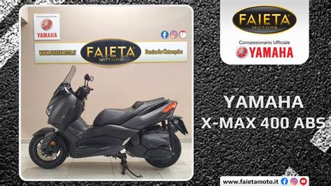 Faieta Motors Usato Yamaha X Max 400 ABS Anno 2018 YouTube