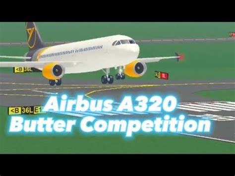 A320 Butter Competition In PTFS Roblox YouTube