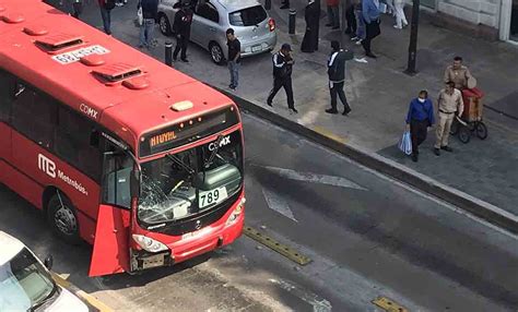 Choca Metrob S De La L Nea En Balderas Heridos Quadrat N Michoac N