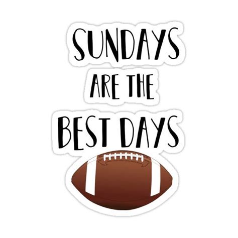 Football Sundays Are The Best Days Sticker For Sale By