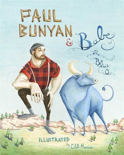 Paul Bunyan Babe The Blue Ox By Caleb Morris Via Behance Babe The Blue Ox Paul Bunyan