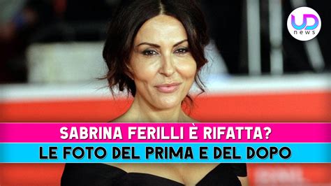 Sabrina Ferilli Rifatta Le Foto Del Prima E Del Dopo Video