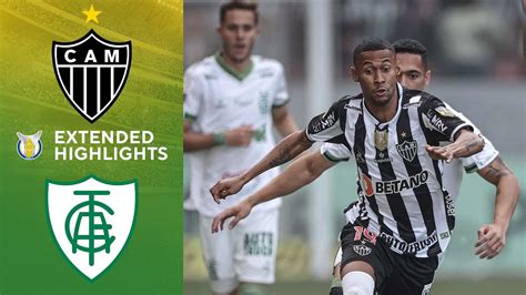 Atl Tico Mineiro Vs Am Rica Mineiro Extended Highlights