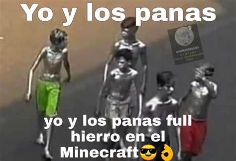 Yo y los panas - Meme subido por homerosinson :) Memedroid