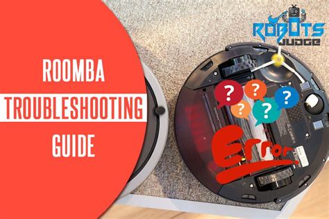 Roomba Troubleshooting 101: Common Issues And Solutions