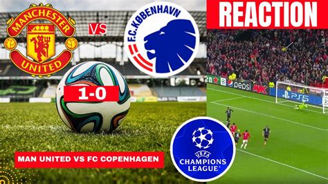 Manchester United Vs Fc Copenhagen 1 0 Live Champions League Football