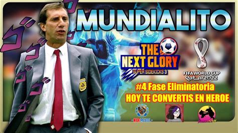 Mundialito Super Sidekicks The Next Glory Fase Eliminatoria