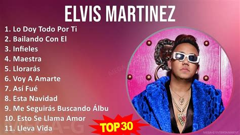 E L V I S M A R T I N E Z Mix 30 Maiores Sucessos ~ 1990s Music ~ Top