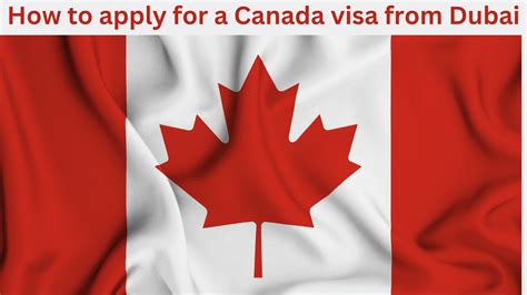 How To Apply For Canada Visa From Dubai