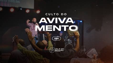 CULTO DO AVIVAMENTO AO VIVO YouTube