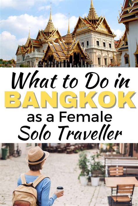 Female Solo Travel In Bangkok What To Do