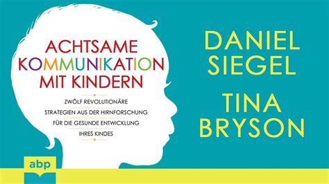 Achtsame Kommunikation mit Kindern Daniel Siegel Hörbuch YouTube