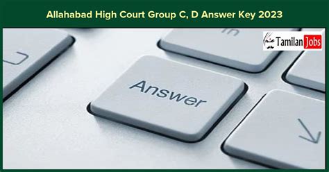 Allahabad High Court Group C D Answer Key Out Check Objection