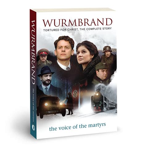 Wurmbrand The Voice Of The Martyrs