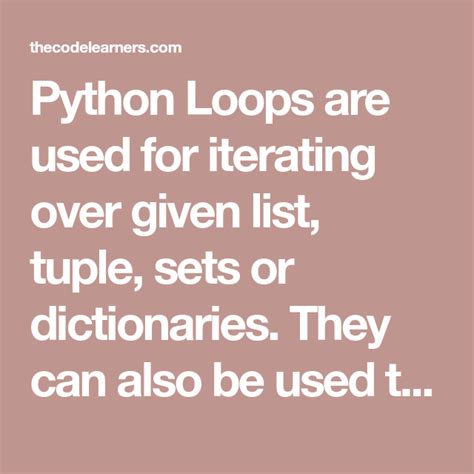 Python Loops Are Used For Iterating Over Given List Tuple Sets Or