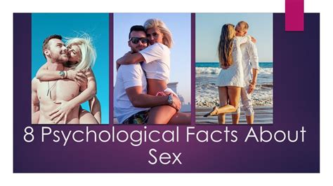 8 Psychological Facts About Sex You Never Knew YouTube