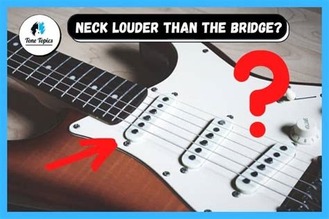 Neck Pickup Louder Than The Bridge Why Solutions Tone Topics