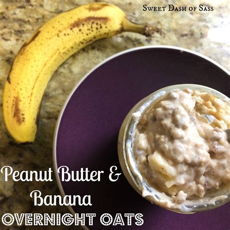 Peanut Butter And Banana Overnight Oats