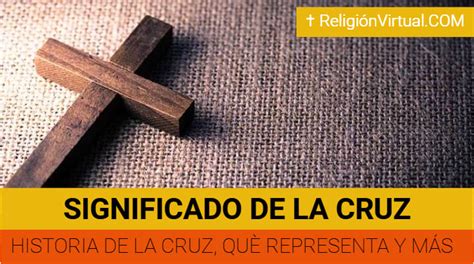 ᐈ Significado de la Cruz Historia de la Cruz y MÁS