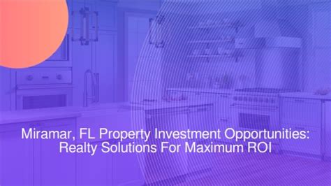 Miami FL Property Investment Opportunities Realty Solutions For