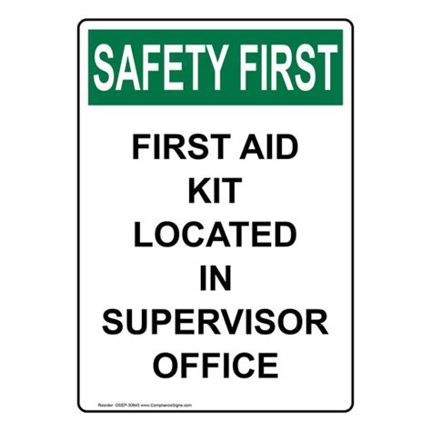 Vertical First Aid Kit Located In Supervisor Sign Osha Safety First