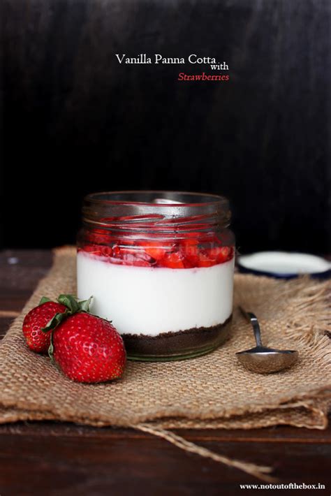 Vanilla Panna Cotta With Strawberries Not Out Of The Box