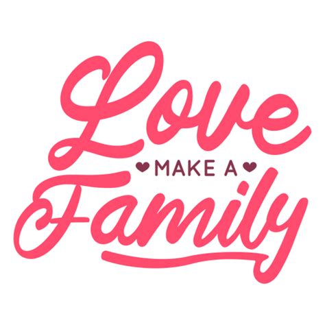 Love Make Family Lettering PNG & SVG Design For T-Shirts